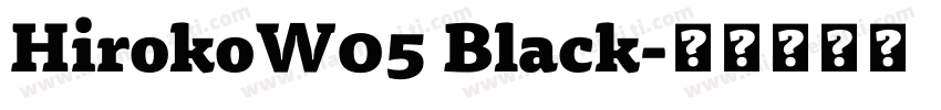 HirokoW05 Black字体转换